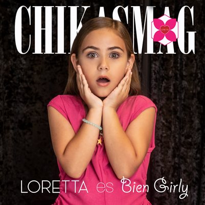 LORETTA ES BIEN GIRLY