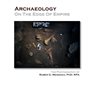 Archaeology on the Edge of Empire