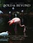 Bold & Beyond Nature (Issue 603 November 2025)
