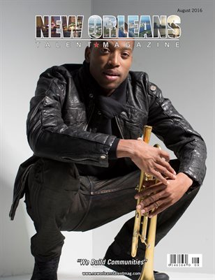 New Orleans Talent Magazine August 2016 Edition