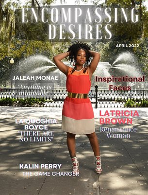 Encompassing Desires Magazine April 2022 Issue
