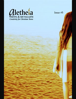 Aletheia Writing & Art Magazine - Issue #5