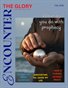 Encounter the Glory Feb 2026 Edition