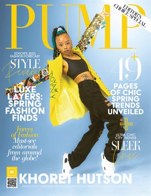 PUMP Magazine | Ultra Chic Issue | Editor's Choice | April 2023 | Vol.7