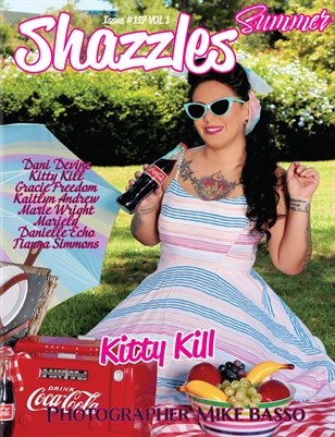 Shazzles Summer Issue #117 VOL 1. Cover Model Kitty Kill.