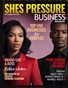 SHES PRESSURE BUSINESS MAGAZINE #1