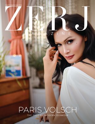 ZERJ Magazine featuring Paris Volsch (The Face of Modern Glamour)