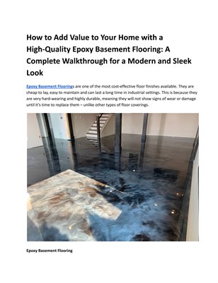 How to Add Value to Your Home with a High-Quality Epoxy Basement Flooring: A Complete Walkthrough for a Modern and Sleek Look