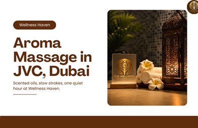 Aroma Massage in Dubai: A Relaxing Guide to Aromatherapy, Benefits & Wellness