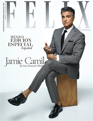 Felix Magazine | Edición Especial Español Fall 2022 - México featuring Jamie Camil