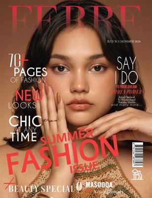 FERRE Magazine | The July Fashion Edition | Vol.3 | 2026