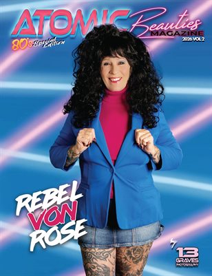 Atomic Beauties Magazine - 80s Special Edition 2026 Vol 2 Rebel Von Rose Cover