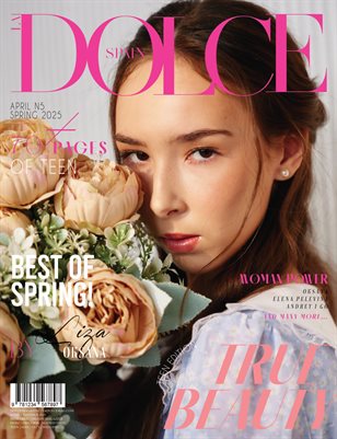  DOLCE Magazine | The April Teen Edition | Vol.5 | 2025