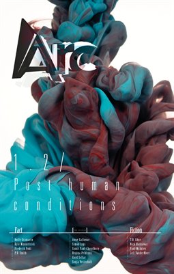 Arc 1.2 Post human conditions