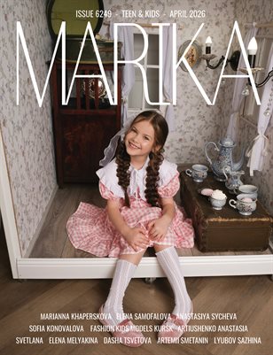 MARIKA MAGAZINE TEEN & KIDS (ISSUE 6249 - April)