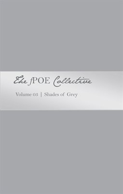 Volume 03 :: Shades of Grey