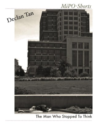 The Man Who Stopped To Think by Declan Tan
