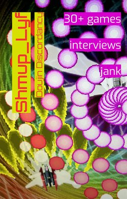 Shmup_Lyf Zine - Doujin Discordancy