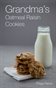 Grandma's Oatmeal Raisin Cookies