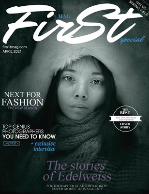 The FIRST Magazine Special SPRING Issue April 2021 vol.4