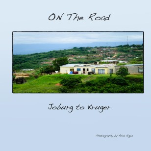 On the Road:  Joburg to Kruger