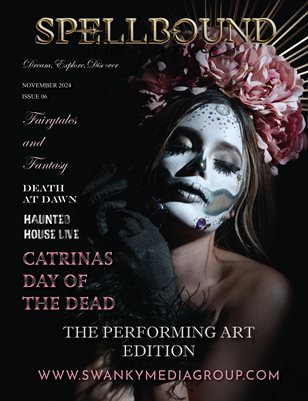 Spellbound Magazine Performing Arts Issue November 2024 Issue 01