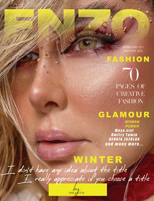ENZO Magazine | The February Fashion & Beauty Edition | Vol.5 | 2025