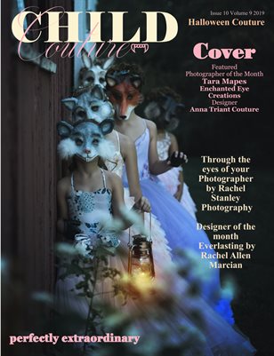 Child Couture magazine Issue 10 Volume 9 2019 Halloween Couture