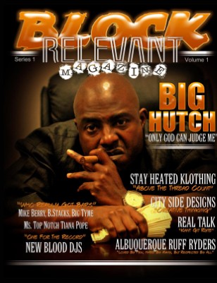 Block Relevant Magazine Vol.1 ft Big Hutch