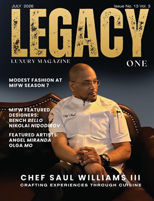 Legacy One Luxury Magazine - July 2026