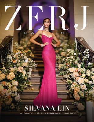 Silvana Lin: Strength Shaped Her. Dreams Define Her | ZERJ Magazine