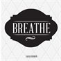 Breathe