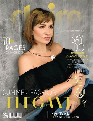 CLAIRE Magazine | The August Olga Tsiselska Edition | Vol.1 | 2025