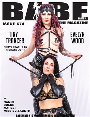 BABE WATCH ISSUE 674 FT EVELYN WOOD & TINY TRANCER