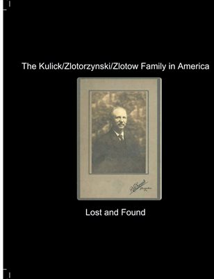 Zlotorzynski/Zlotow: Life in America