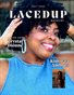 Laced Up Magazine July Edition