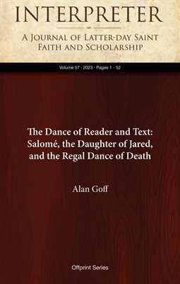 The Dance of Reader and Text: Salomé, the Daughter of Jared, and the Regal Dance of Death