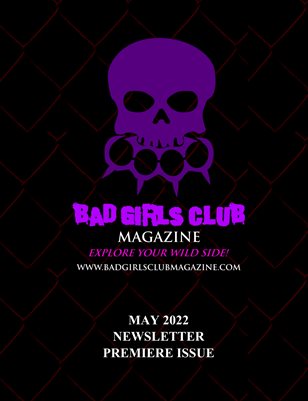 Bad Girls Club Magazine May 2022 Newsletter