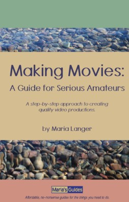 Making Movies: A Guide for Serious Amateurs