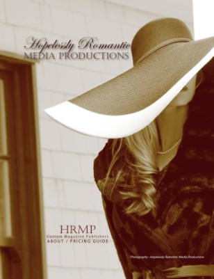 Hopelessly Romantic Media Productions 2012 Media Kit