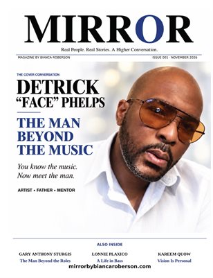 Mirror Magazine -Issue 001 - Detrick "Face" Phelps Cover Edition 