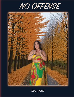 NO OFFENSE MAGAZINE FALL 2026