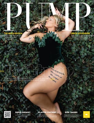 PUMP Magazine | The Bold Issue | Editor's Choice | May 2023 | Vol.1