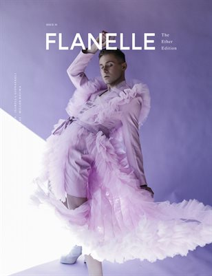 Flanelle Magazine Issue #30 - Ether Edition V6