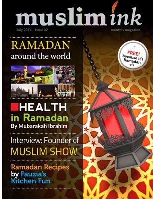 Ramadan Special July Issue | Muslim Ink magazine