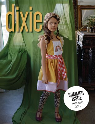Summer 2021 Issue - Dixie Magazine 