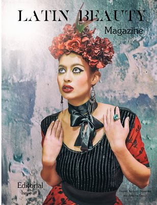 Latin Beauty Editorial Issue 1
