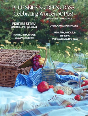 Blue Skies & Green Grass Celebrating Women's 50 Plus | Issue 7 | Vol. 2 