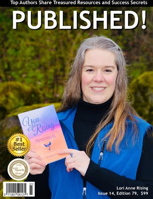 PUBLISHED! #14 featuring Lori Anne Rising