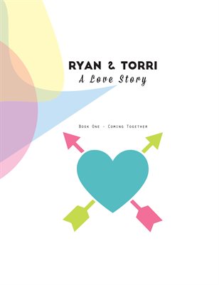 Ryan and Torri Book one